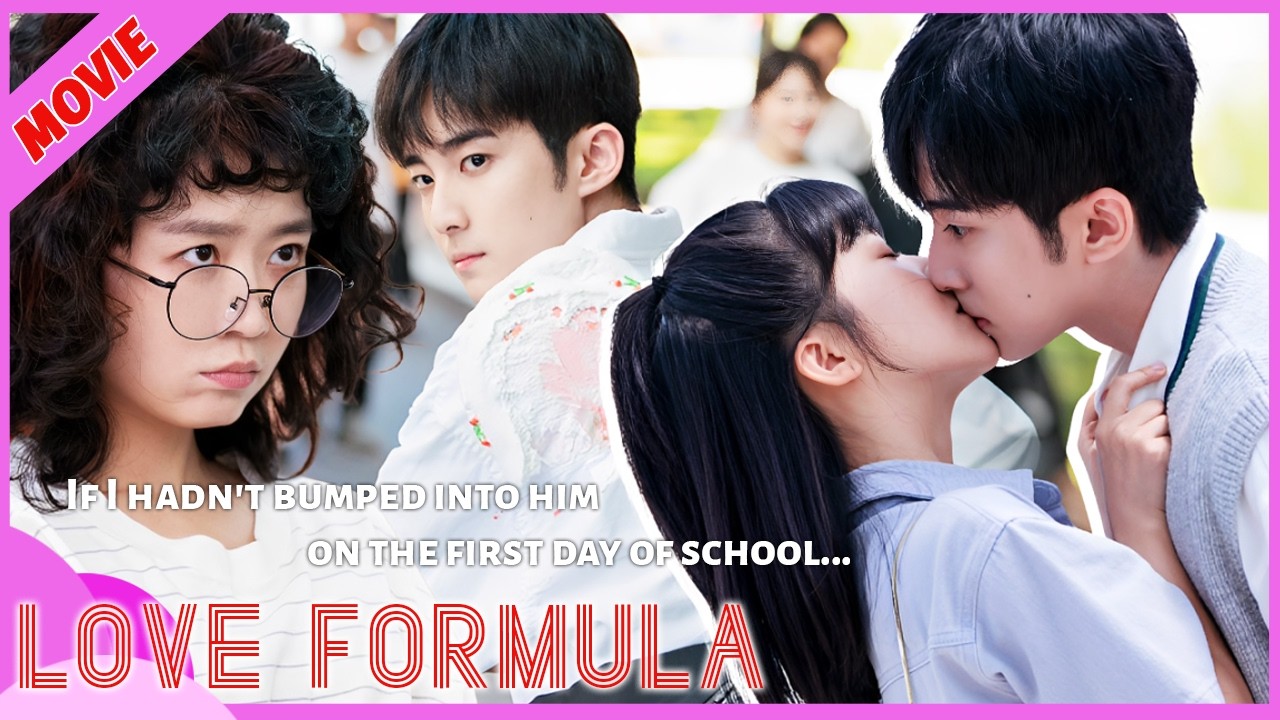 [MOVIE #01] First Love Growth Story: If I Hadn’t Bumped Into Him That School Day…💗 #LoveFormula