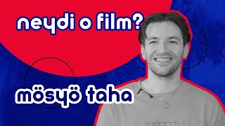 Mösyö Taha | Neydi O Film? #42