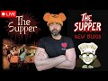 Hungry Anyone? | The Supper + The Supper New Blood Gameplay Live Stream