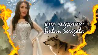 RITA SUGIARTO   BULAN SERIGALA