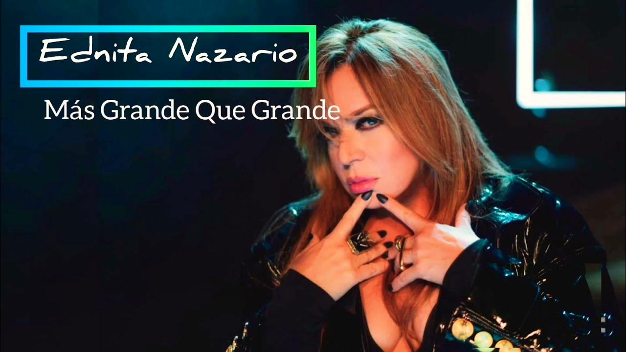 ednita-nazario-m-s-grande-que-grande-lyric-v-deo-youtube