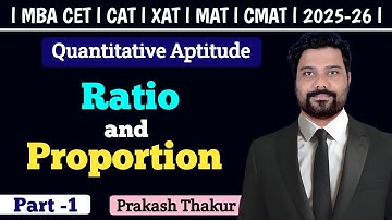l Quantitative Aptitude for CAT, MBA CET, CMAT, XAT, MAT l Ratio and Proportion l