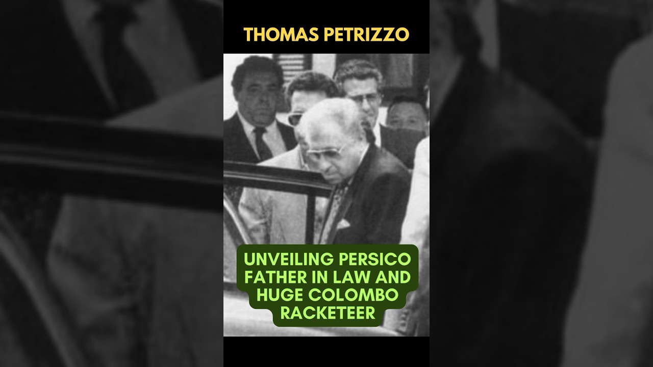 THOMAS PETRIZZO | COLOMBO CONSTRUCTION KINGPIN & Persico Father In Law 