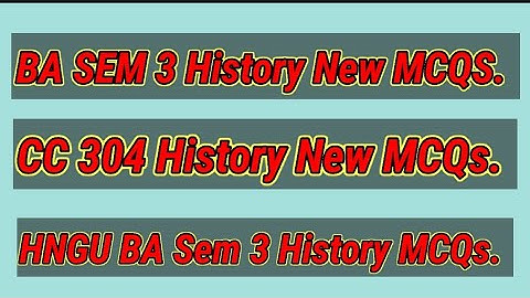 B A Sem 3 History MCQs Most IMP MCQs 2021_BA Sem 3 MCQ l Sem 3 CC 304 History MCQs l વિશ્વનોં ઇતિહાસ