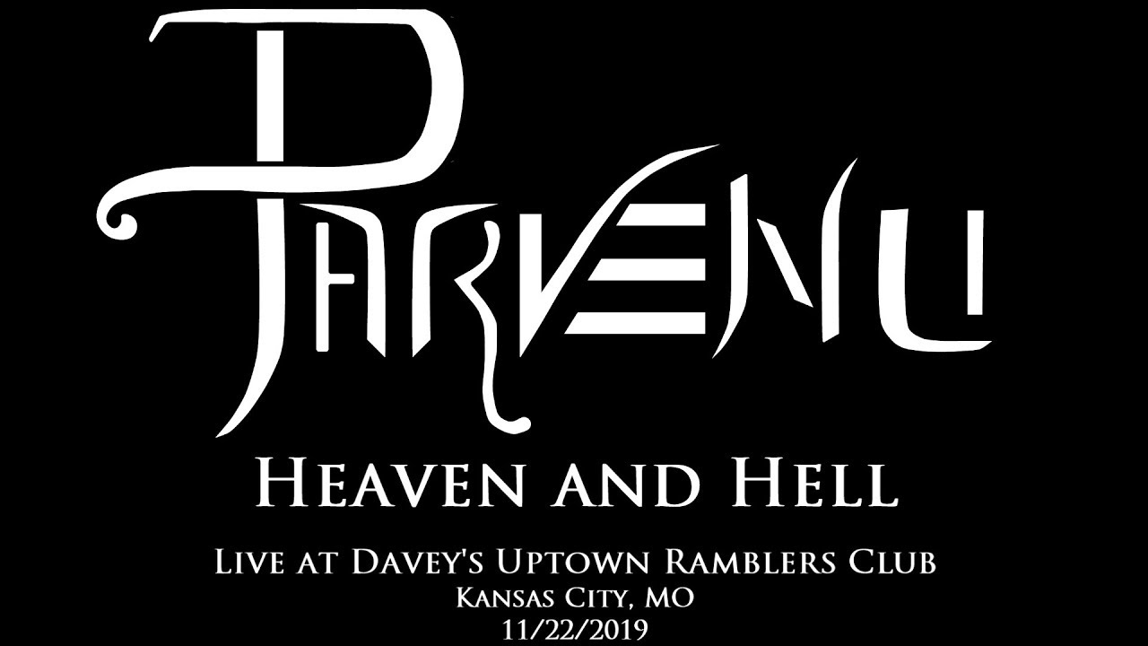 Parvenu - Heaven and Hell - Live at Davey's Uptown Ramblers Club