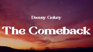 Danny Gokey - The Comeback (Lyrics)