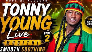 Tonny Young Mugithi Live Smooth soothing Part 2