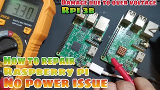 How to repair Raspberry Pi3 and Pi 4 (No Power Issue)