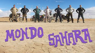 Mondo Sahara - a 5000 mile motorcycle odyssey from London to the heart of the Sahara