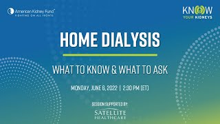 Home Dialysis: What to Know and What to Ask | American Kidney Fund
