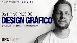 Os princípios do Design Gráfico | Curso Completo | Aula 01