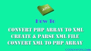 Convert Array to XML and XML to Array in PHP Convert Array to XML and XML to Array in PHP