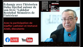 ÉCHANGE AVEC L'HISTORIEN DAHO DJERBAL