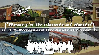Henrys Orchestral Suite - A 3-Movement Orchestral Cover