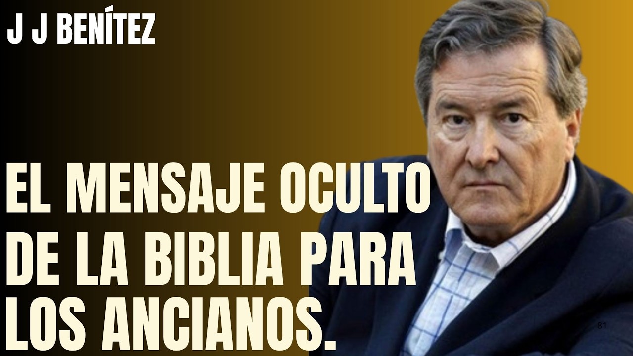 El mensaje oculto de la Biblia para los ancianos J J Benítez revela lo ...