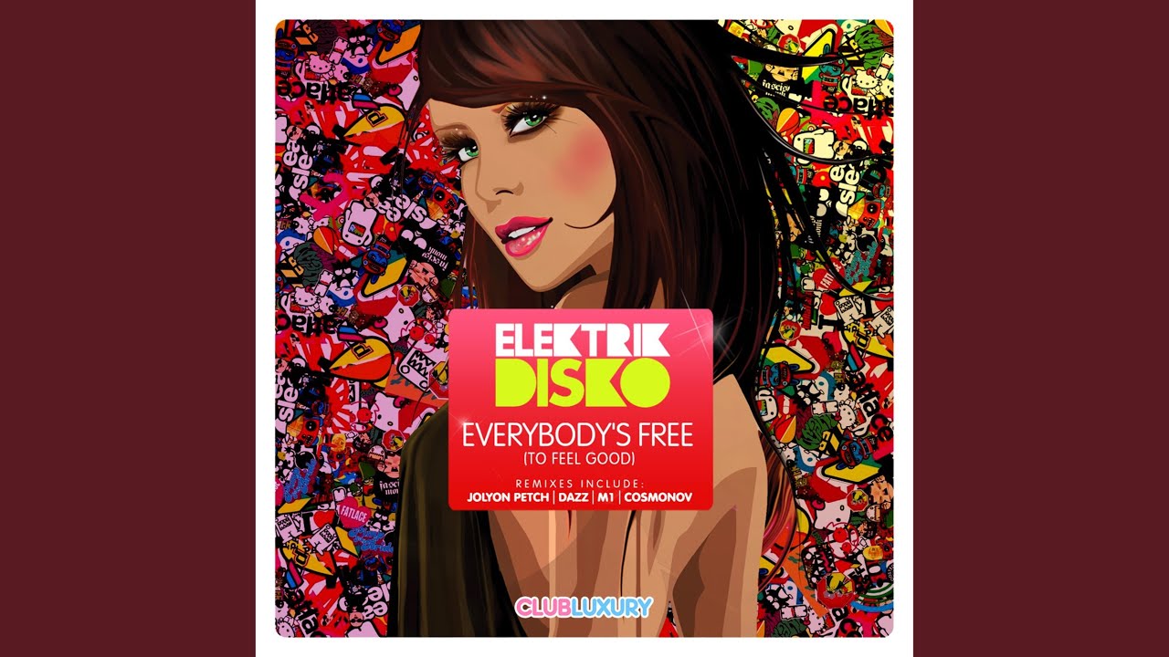 Everybody's Free (To Feel Good) (Club Mix)