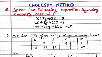 Cholesky Method Explained | Solve Linear Equations Using Cholesky Decomposition | Numerical Methods"