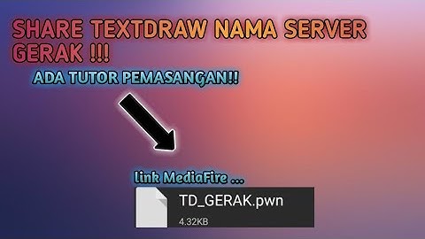 SHARE TEXTDRAW NAMA SERVER GERAK !! SAMP - SUPPORT LEMEHOST
