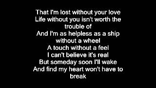 Lost Without Your Love by Bread,lyrics