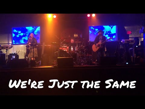 We’re Just the Same - LIVE at Rev Room 2018