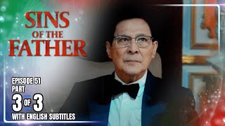 Download Lagu Sins Of The Father | Episode 51 (3/3) | September 1, 2025 (with English Subs) MP3 Download Lagu Sins Of The Father | Episode 51 (3/3) | September 1, 2025 (with English Subs) MP3