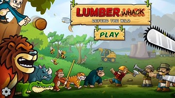 walkthrough of the game lumberwhack defend the wild without comments - part 1