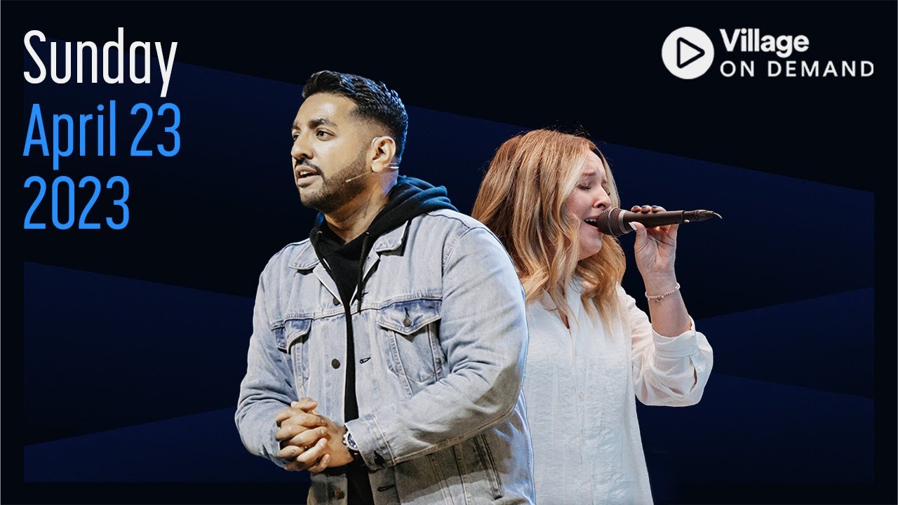 Village Church Online April 23, 2023 YouTube