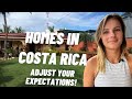 Homes in Costa Rica - Adjust your expectations!!!
