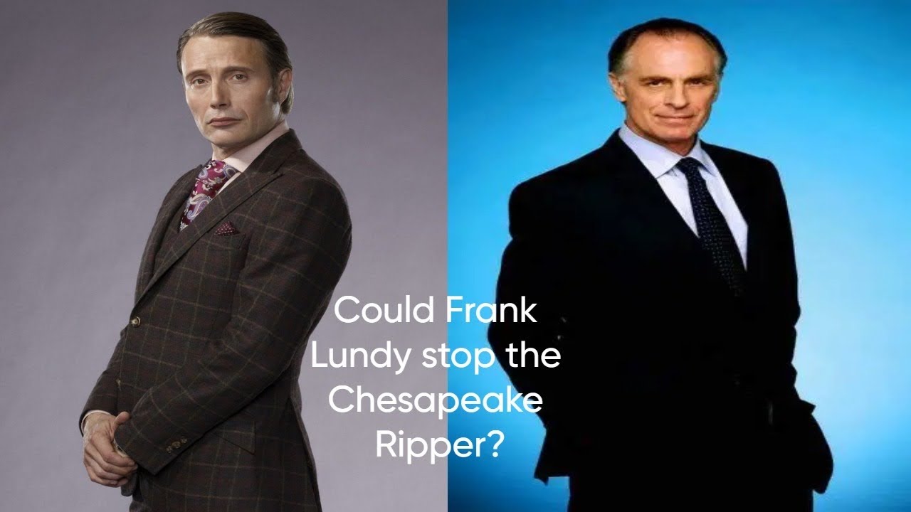Could Frank Lundy catch the Chesapeake Ripper,Hannibal Lecter? (Dexter ...