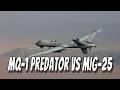 When a Drone Faced a Fighter Jet for the First Time | MQ-1 Predator Engages MIG-25