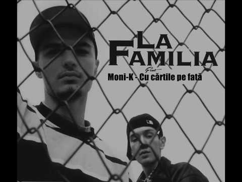 La Familia feat Moni K   Cu crile pe fa