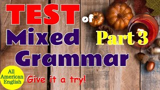 GRAMMAR TEST | Part 3 | How Well Do You Understand English Grammar Rules | All American English