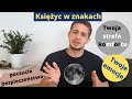 Księżyc w Znakach Zodiaku - Twoja strefa komfortu, Twoje emocje (cz. 2)