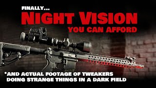 OneLeaf NV 100 Commander Night Vision // Bonus: Actual footage of tweakers doing things in the dark!