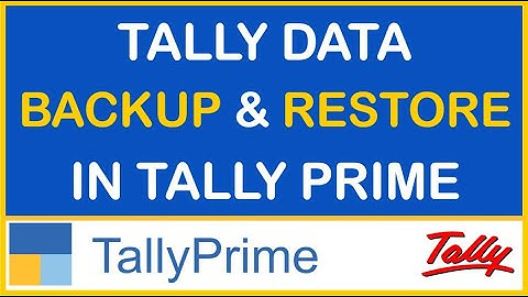 HOW TO BACKUP & RESTORE TALLY DATA IN TALLY PRIME