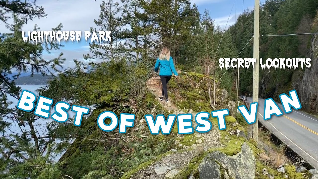 Best views of West Vancouver | HORSESHOE BAY | Secret Location | LIGHTHOUSE PARK | Adventure Date