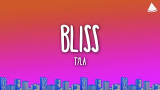 Tyla - Bliss (Lyrics)