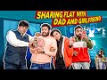 Sharing Flat with Girlfriend & Dad | BakLol Video