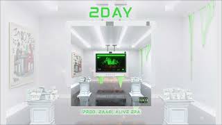 2day (Today) [prod. 2AAB] | Alivë Era