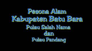 KEINDAHAN KABUPATEN BATU BARA.... pulau salah nama dan pulau pandang
