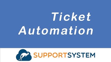 Ticket Automation with SupportSystem