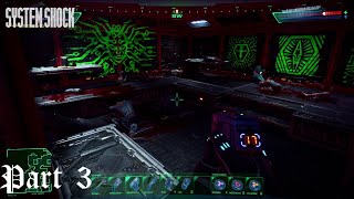 System Shock Remake: Part 3: An AI with a God Complex [Blind, Max Difficulty]