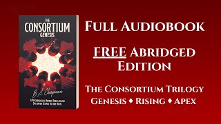 Free Dystopian Sci-Fi Audiobook | The Consortium – Genesis by B.A. Chapman
