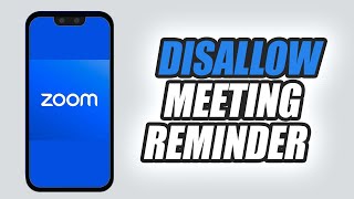 How To Disallow Meeting Reminder On Zoom Workplace App screenshot 3