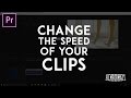 Change the Speed of Your Clips in Premiere Pro