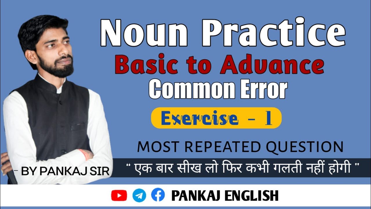 Noun Practice: Basic to Advance| Exercise - 1| Pankaj Sir| CGL, Bank PO, | Previous Year Questions|