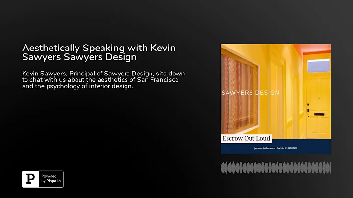 Aesthetically Speaking with Kevin Sawyers Sawyers Design