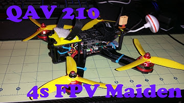 QAV 210 Maiden || First 4S FPV Flight!