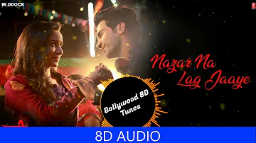 Nazar Na Lag Jaye [8D Music] | Stree | Use Headphones | Shraddha Kapoor | Ash King | Hindi 8D Music