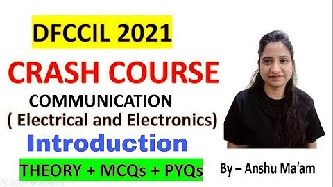 DFCCIL I Signal and Telecommunication I Electrical I Communication System I Introduction I Class1